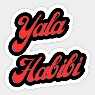 Yala Habibi Sticker